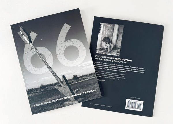 Keith Dotson: Sixty-Six Photographs of Route 66 (Softcover Photo Book)